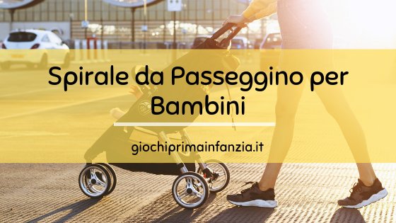 Read more about the article Spirale per Passeggino: come scegliere i migliori modelli