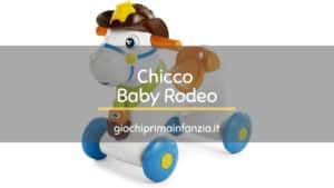 Scopri di più sull'articolo Chicco Rodeo: Recensione Completa con Prezzi, Opinioni ed Offerte 2024