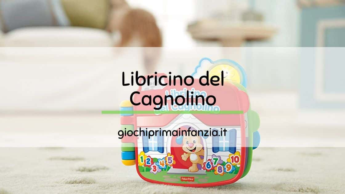 Scopri di più sull'articolo Libricino del Cagnolino Fisher Price: Recensione Completa