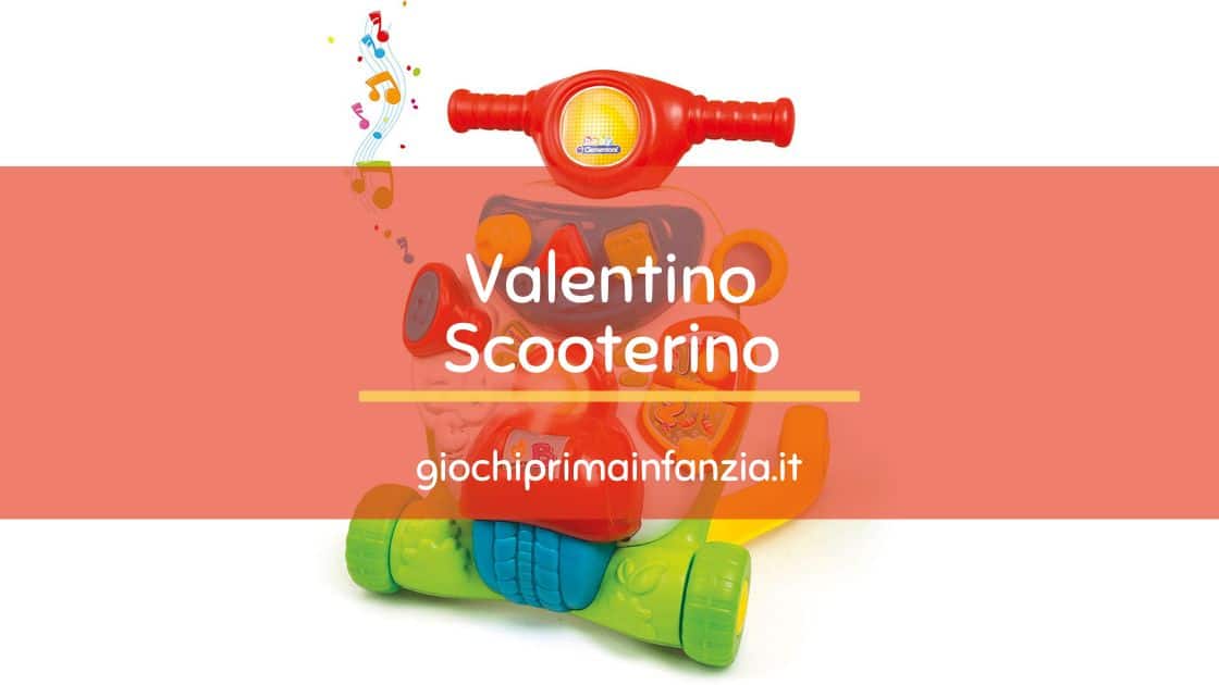 Scopri di più sull'articolo Valentino Scooterino – Baby Clementoni: Recensione Completa