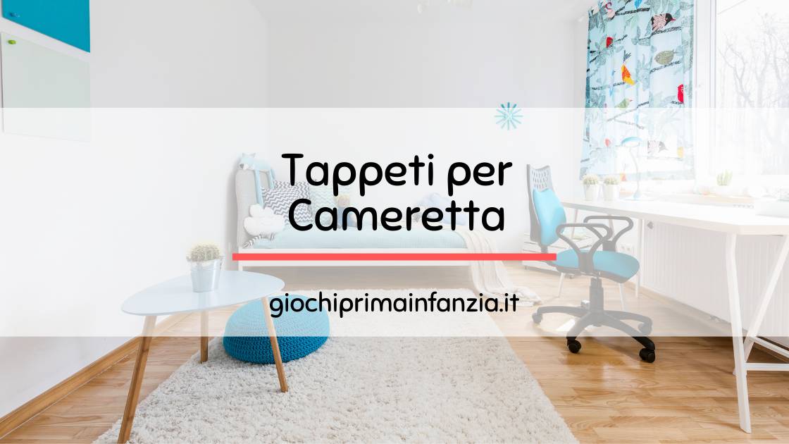 Al momento stai visualizzando Tappeto da Cameretta: Guida Aggiornata al 2024 con i Migliori Modelli