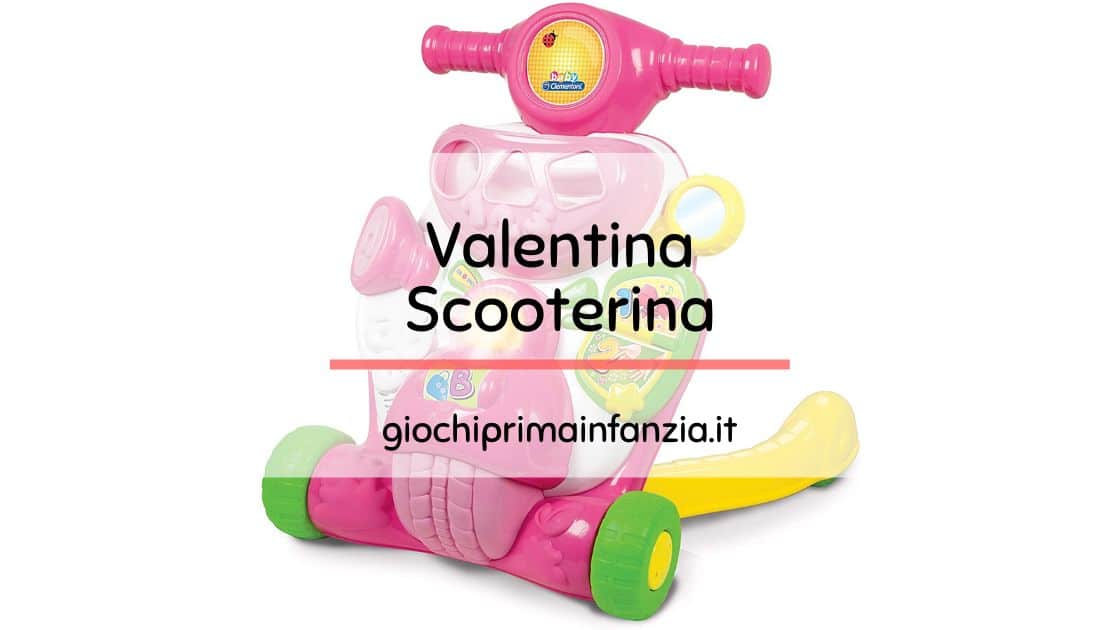 Al momento stai visualizzando Valentina Scooterina – Baby Clementoni: Recensione Completa