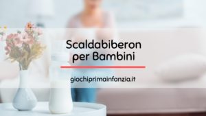 Scopri di più sull'articolo Migliori Scaldabiberon 2023: Guida con Offerte, Recensioni ed Opinioni