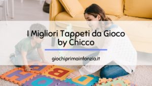 Scopri di più sull'articolo Migliori Tappeti da Gioco Chicco 2024: Guida con Offerte, Prezzi ed Opinioni