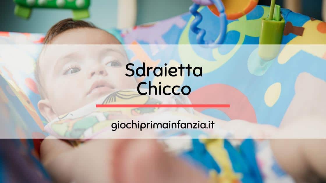 Read more about the article Sdraietta Chicco: Guida con Offerte, Prezzi ed Opinioni